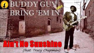 Buddy Guy Ain 39 T No Sunshine Feat Tracy Chapman Kostas A 171 Buddy Guy Ain 39 T No Sunshine Feat Tracy Chapman Kostas A 171