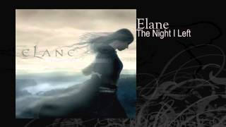 Watch Elane The Night I Left video