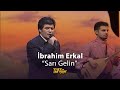 İbrahim Erkal - Sarı Gelin (2004) | TRT Arşiv