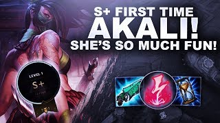 S+ ON FIRST TIME AKALI! SHE'S SO MUCH FUN! | League of Legends