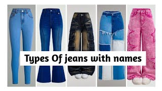 Types Of Jeans With Name Types Of Jeans For Women Different Types Of Jeans With Name