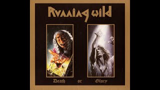 Watch Running Wild Death Or Glory video