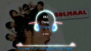Maal Le Track 8D Audio Fun Unlimited Ajay Devgan Arshad Warsi Sharman Joshi Hq
