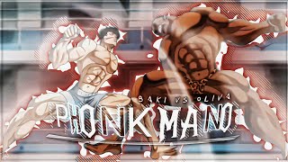 Baki Hanma Vs Oliva Biscuit Amvedit Phonk Mano Edit Audio