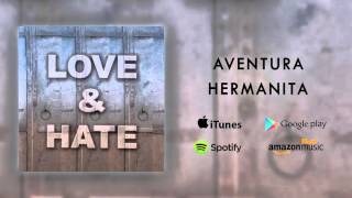 Watch Aventura Hermanita video