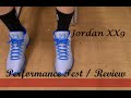 Jordan XX9 (29) Performance Test/ Review