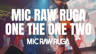 MIC RAW RUGA – MIC RAW RUGA ON THE ONE TWO (Live 230426)画像