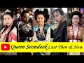 Queen Seondeok Cast ★Then And Now★ 2022 | topfamous