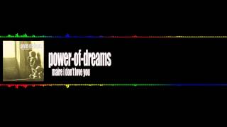 Watch Power Of Dreams Maire I Dont Love You video