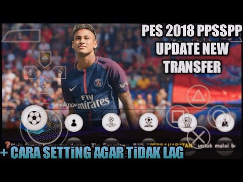 Pes 2018 iso PPSSPP Pes 2018 iso PPSSPP