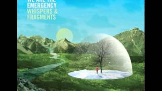 Watch We Are The Emergency Footsteps video