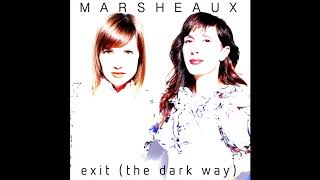 Watch Marsheaux Exit The Dark Way video