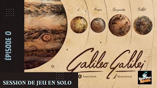 Session De Jeu En Solo De Galileo Galilei - Épisode 0