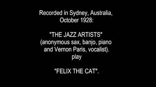 The Jazz Artists Play Felix The Cat, Sydney, October 1928.