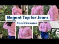 Knitting Short Sweater for Teenager | जीन्स के साथ पहनें शॉर्ट स्वेटर | #बुनाई | @yakhnikitchen