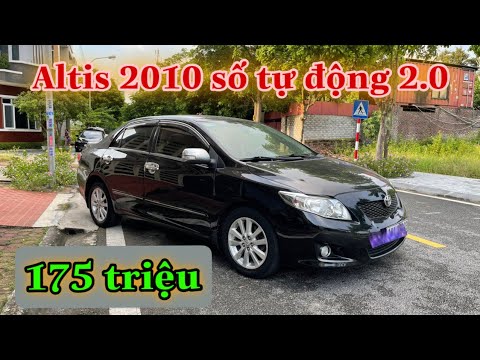 175 triệu mua Altis 2010 số tự động 2.0 V cao cấp Xe đẹp, zin không lỗi, không tai nạn ngập nước