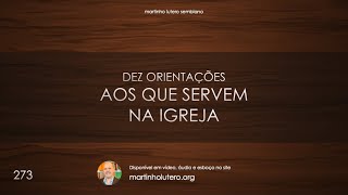 Martinho Lutero Semblano - Dez orientações aos que servem na igreja (CCM)