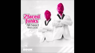 Watch 2 Faced Funks All I Need video
