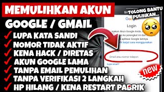 Cara Memulihkan Akun Google Lupa Sandi & Nomor Tidak Aktif Mengembalikan Akun Email Terbaru 2025