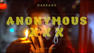 Garbage - Anonymous Xxx