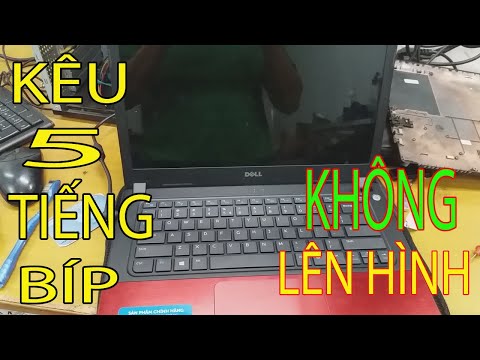 Laptop Dell Kêu 5 Tiếng Bíp Liên Tục Không Lên Hình Nguyên Nhân Và Cách Khắc Phục Tại Nhà - CMQT