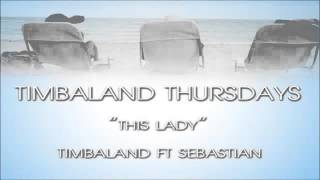 Watch Timbaland This Lady video