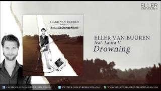 Watch Eller Van Buuren Drowning feat Laura V video