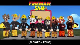 Fireman Sam Theme 1987-1994 Slowed Echo