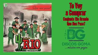 Watch Conjunto Rio Grande Te Voy A Comprar video