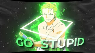 Go Stupid -- Anime Mix Edit-Amv