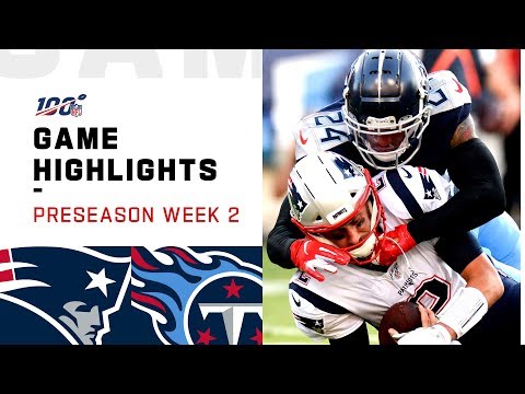 Patriots vs. Titans Preseason Week 2 Highlights | NFL 2019