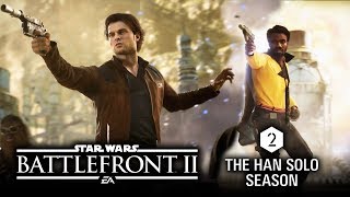 Han Solo Season 2 Gameplay Trailer! NEW MAP and SKINS! Star Wars Battlefront 2 DLC Solo Season 2