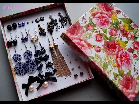 Как сделать шкатулку своими руками для серёжек 1