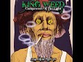 King Weed - Conquerors Of The Light ''Collection Part IV'' (Full Album 2021)