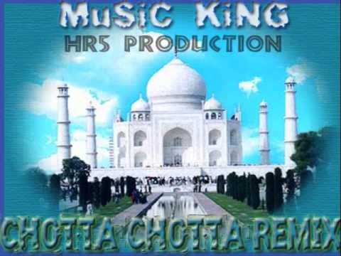 MuSiC KiNG - CHoTTa CHoTTa ReMiX(TaJ MaHaL)