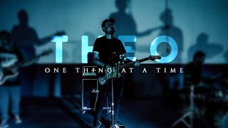 Theo - One Thing at a Time