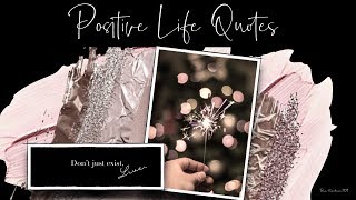 Positive Life Quotes For Inspiration and Motivation #4 | Quotes about Life