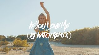 Julie Bergan - If You Love Me | Dj Katch Remix