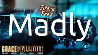 Watch Steve Fee Madly video