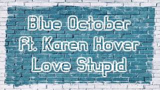 Watch Blue October Love Stupid feat Karen Hover video