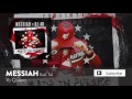 Messiah - Yo Quiero ft. Tali [Official Audio]