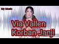 Via Vallen - Korban Janji