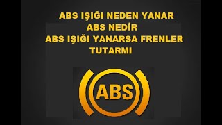 ABS LAMBASI NEDEN YANAR