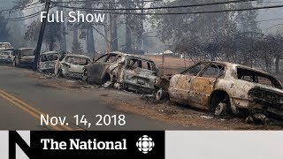 The National for Wednesday, November 14, 2018 ? California Wildfire Victims, Toronto Gun Violence