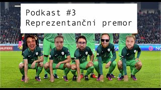 Podkast #3 - Reprezentančni premor in najboljše nogometne reprezentance