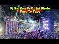 Dj SarZen Vs Dj Jai Bhole Ckp Face To Face Compitition Video Daltonganj 🔥