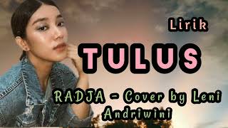 Tulus - Radja Ii Cover By Leni Andriwini Lirik