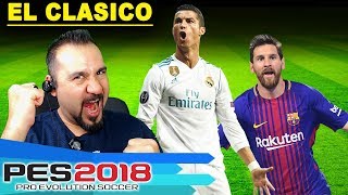 Real Madrid Vs Barcelona Pes 2018 El Clasico