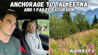 Exploring Anchorage And Our Talkeetna Cabin Alaska Ep 2