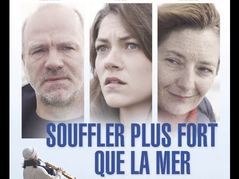 Souffler plus fort que la mer